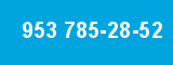 953 785-28-52